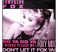 FOX, Samantha - Do ya do ya (Wanna please me) / Drop me a line / 6.20627 AE