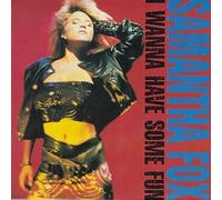 Fox, Samantha - I Wanna Have So