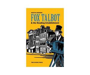 Fox Talbot And The Reading Establishment