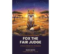 Fox the Fair Judge: A Shona Folktale from Zimbabwe