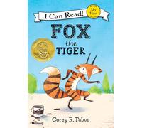 Fox the Tiger: A Geisel Award-Winning Trickster Story about Being Yourself for Children (Ages 4-8)