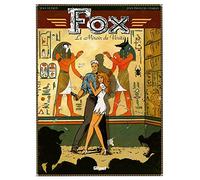 Fox, tome 2 : Le miroir de vérité