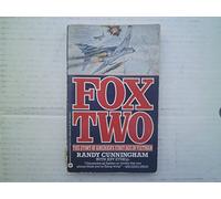 Fox Two: The Story of America's First Ace in Vietnam
