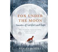 Fox Under the Moon: Seasons of Comfort and Hope
