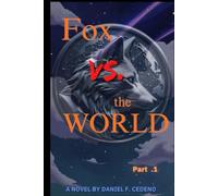 Fox Vs. The World Part .1