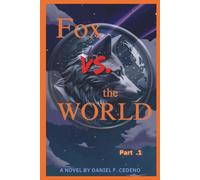 Fox Vs. The World Part .1