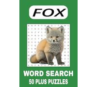 Fox Word Search Puzzle Book: Word Searches with Easy to Read Print about Fox's, there Nature and More[6x9 inches, 110 Pages] 50 Plus Puzzles...Gift for Vacations, Holidays, and Free Times.