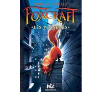 Foxcraft - tome 1: Les possédés