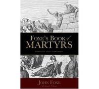 Foxe's Book Of Martyrs, Ambassador Classics John Foxe (Auteur)