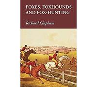 Foxes, Foxhounds And Fox-Hunting