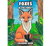 Foxes in the Forest: Coloring Book