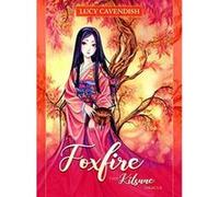 Foxfire: The Kitsune Oracle - 45 Full Colour Oracle Cards and 144 page Guidebook - [Version Originale] Inconnu (Auteur)