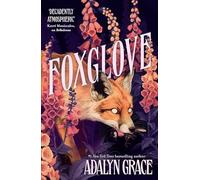 Foxglove Adalyn Grace (Auteur)