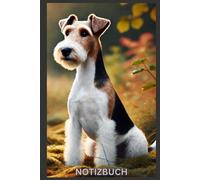 Foxterrier Notizbuch Buch m. Hundemotiv, Kalender, Organizer & Geschenkidee, Geschenk für Hundeliebhaber, Fox Terrier: Journal, Taschenbuch, ... Zubehör, Bild, Calendar, Deko,Mom,Dad