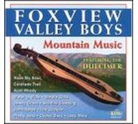 Foxview Valley Boys - Mountain Music Featuring The Dulcimer