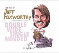Foxworthy, Jeff - The Best of Jeff Foxworthy: Double Wide Single Minded (CD & DVD) by Foxworthy, Jeff Original recording remastered edition (2003) Audio CD