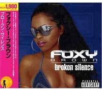 Foxy Brown - Broken Silence