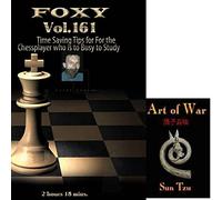 Foxy Chess Openings, 161: Time Saving Chess Tips DVD & ChessCentral's "Art of War" E-Book: (2 Item Bundle)