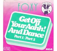 Foxy - Foxy - Get Off Your Aahh! And Dance Part 1 / Part 2 [7'' Vinyl] GERMANY 26.11430 [Vinyl LP]