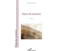 Foyer de tensions - Clément Dili Palaï - L'harmattan - broché - Théâtre