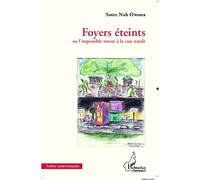 Foyers Éteints Ou L'impossible Retour À La Case Natale