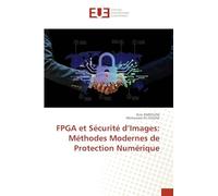 FPGA et Sécurité d’Images: Méthodes Modernes de Protection Numérique
