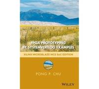 FPGA Prototyping by SystemVerilog Examples by Pong P. Cleveland State University Chu Inconnu (Auteur)