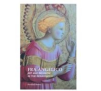 Fra Angelico: Art and Religion In the Renaissance