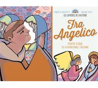 Fra Angelico - Charlotte Grossetête - Mame - broché - Document jeunesse dès 6 ans