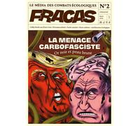 Fracas 2 La menace carbofasciste - Or noir et peste brune - Philippe Vion-Dury - Fracas - broché - Revue