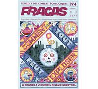 Fracas 4 Comment tout peut exploser : la France à l'heure du risque industriel - Philippe Vion-Dury - Fracas - broché - Revue