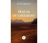 Fracas du couchant - Blaise Oberson - Le Lys Bleu - broché - Poésie