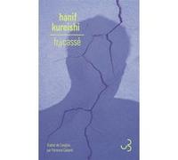 Fracassé Hanif Kureishi (Auteur), Florence Cabaret (Traduction)