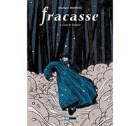 Fracasse - Tome 02 Marion Mousse (Auteur)