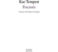Fracassés Kae (Kate) Tempest (Auteur)