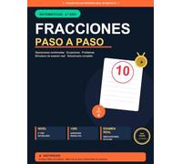 Fracciones paso a paso: Matemáticas 2.º ESO. De un Profesor de Instituto. Explicaciones, ejercicios, solucionario completo y simulacro de examen. ... que sabe donde reforzar I Instiprofe