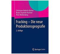 Fracking - Die Neue Produktionsgeografie