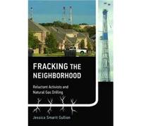 Fracking The Neighborhood Jessica Smartt Assistant Professor Gullion, Texas Woman,s University (Auteur)