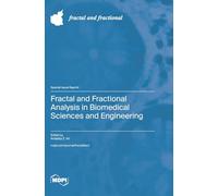 Fractal and Fractional Analysis in Biomedical Sciences and Engineering