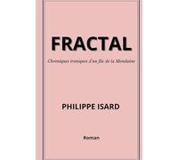 FRACTAL: Chroniques ironiques d'un flic de la Mondaine