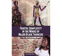 Fractal Complexity In The Works Of Major Black Thinkers
