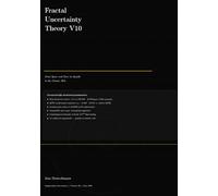 Fractal Uncertainty Theory: From Space and Time to Quarks to the Cosmic Web