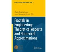 Fractals In Engineering: Theoretical Aspects And Numerical Approximations