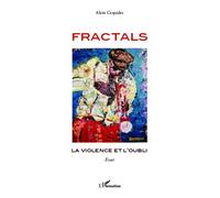 Fractals La violence et l'oubli - Essai - Alain Cespedes - L'harmattan - broché - Essai