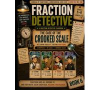 FRACTION DETECTIVE: THE CASE OF THE CROOKED SCALE