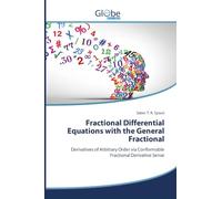 Fractional Differential Equations with the General Fractional: Derivatives of Arbitrary Order via Conformable Fractional Derivative Sense