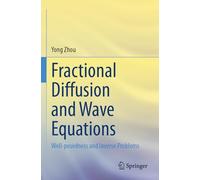 Fractional Diffusion and Wave Equations: Well-posedness and Inverse Problems