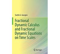 Fractional Dynamic Calculus And Fractional Dynamic Equations On Time Scales