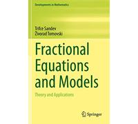 Fractional Equations and Models: Theory and Applications