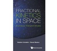 Fractional Kinetics In Space: Anomalous Transport Models (Mathematical Modeling) - [Version Originale] Inconnu (Auteur)